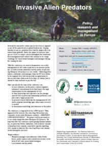 Invasive Alien Predators Policy, research and management in Europe Invasion by non-native (alien) species has been recognized
