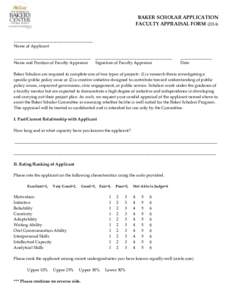 BAKER SCHOLAR APPLICATION FACULTY APPRAISAL FORM[removed]______________________________________ Name of Applicant _____________________________________ _____________________________________ Name and Position of Faculty Ap