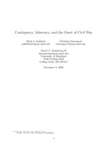 Contingency, Inherency, and the Onset of Civil War Mark I. Lichbach [removed] Christian Davenport [removed]