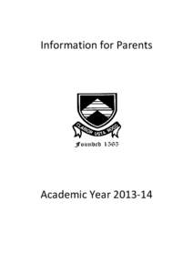 Information for Parents  Academic Year[removed] The information and particulars contained in this prospectus relate to the school year