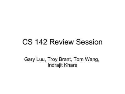 CS 142 Review Session Gary Luu, Troy Brant, Tom Wang, Indrajit Khare HTML & CSS - What does this look like? <body>