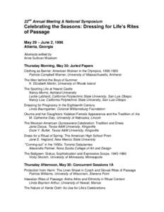 22nd Annual Meeting & National Symposium  Celebrating the Seasons: Dressing for Life’s Rites of Passage May 29 – June 2, 1996 Atlanta, Georgia