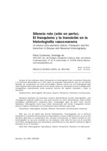 Silencio roto (sólo en parte). El franquismo y la transición en la historiografía vasco-navarra (A silence (only partially) broken. Franquism and the transition in Basque and Navarran historiography) Pablo Contreras, 