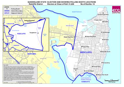 QUEENSLAND STATE ELECTION 2009 SHOWING POLLING BOOTH LOCATIONS Redcliffe District Electors at Close of Roll: 31,826 No.of Booths: 16 LEGEND