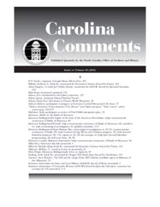 Carolina Comments Published Quarterly by the North Carolina Office of Archives and History Historic Sites Commemorate 140th Anniversary of Index to Volume[removed])