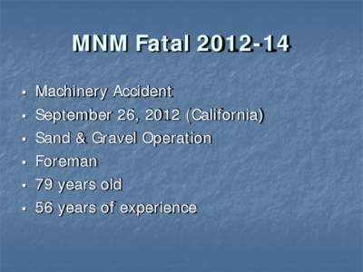 MSHA - MNM Fatal Overview - Machinery Accident Occuring September 26, 2012 - #14