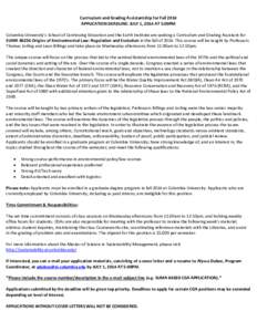 Curriculum and Grading Assistantship for Fall 2014 APPLICATION DEADLINE: JULY 1, 2014 AT 5:00PM Columbia University’s School of Continuing Education and the Earth Institute are seeking a Curriculum and Grading Assistan