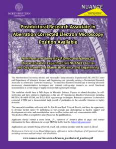 Postdoctoral Research Associate in Aberration Corrected Electron Microscopy Position Available Northwestern University Atomic and Nanoscale Characterization Experimental (NUANCE) Center and Department of Materials Scienc