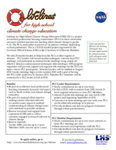 Lifelines for High School Climate Change Education (LHSCCE) is a project to establish professional learning communities (PLCs) to share curriculum resources and best practices for teaching about climate change in grades 