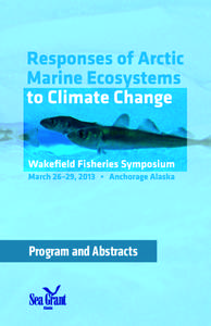 Program and Abstracts  Responses of Arctic Marine Ecosystems to Climate Change Program and Abstracts