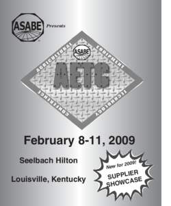 Presents  February 8-11, 2009 Seelbach Hilton Louisville, Kentucky