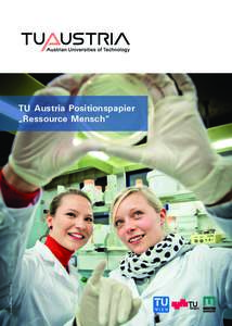 ©Lunghammer – TU Graz  TU Austria Positionspapier „Ressource Mensch“  ©Lunghammer – TU Graz