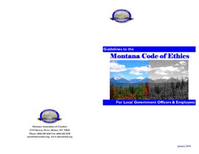 Guidelines to the  For Local Government Officers & Employees Montana Association of Counties 2715 Skyway Drive, Helena, MT 59602