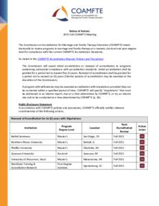 Notice of Actions 2015 Fall COAMFTE Meeting The Commission on Accreditation for Marriage and Family Therapy Education (COAMFTE) meets biannually to review programs in marriage and family therapy at a masters, doctoral an