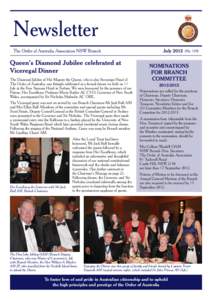 Newsletter The Order of Australia Association NSW Branch Queen’s Diamond Jubilee celebrated at Viceregal Dinner The Diamond Jubilee of Her Majesty the Queen, who is also Sovereign Head of