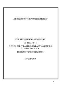 ADDRESS OF THE VICE PRESIDENT  FOR THE OPENING CEREMONY OF THE FIFTH ACP-EU JOINT PARLIAMENTARY ASSEMBLY CONFERENCE FOR