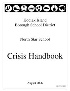 Kodiak Island Borough School District North Star School  Crisis Handbook