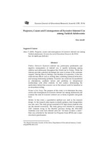 Eurasian Journal of Educational Research, Issue 60, 2015, Purposes, Causes and Consequences of Excessive Internet Use among Turkish Adolescents Filiz AKAR*