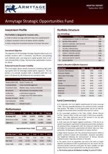 MONTHLY REPORT September 2012 Armytage Strategic Opportunities Fund Investment Profile