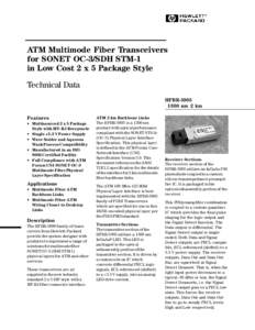 ATM Multimode Fiber Transceivers for SONET OC-3/SDH STM-1 in Low Cost 2 x 5 Package Style Technical Data HFBRnm 2 km