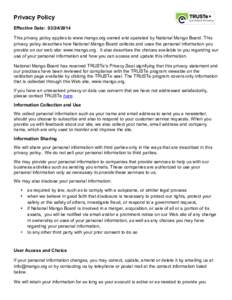 Privacy Policy     Effective Date: [removed]   This privacy policy applies to www.mango.org owned and operated by National Mango Board. This privacy policy describes how National Mango Board collects and uses the per