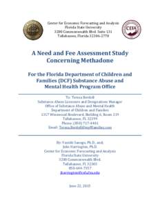 Center for Economic Forecasting and Analysis Florida State University 3200 Commonwealth Blvd. Suite 131 Tallahassee, FloridaA Need and Fee Assessment Study
