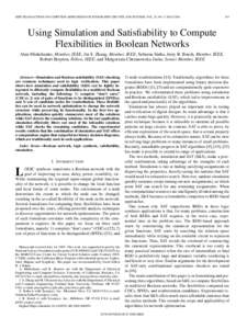 IEEE TRANSACTIONS ON COMPUTER-AIDED DESIGN OF INTEGRATED CIRCUITS AND SYSTEMS, VOL. 25, NO. 5, MAY[removed]Using Simulation and Satisfiability to Compute Flexibilities in Boolean Networks
