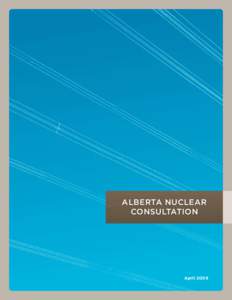 ALBERTA NUCLEAR CONSULTATION April 2009  1