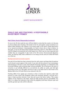 ASSET MANAGEMENT  SHALE GAS AND FRACKING: A RESPONSIBLE INVESTMENT PRIMER  Niall O’Shea, Head of Responsible Investment