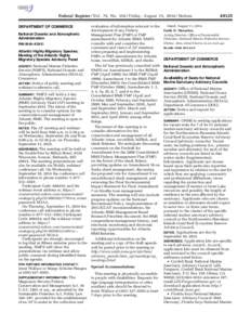 Federal Register / Vol. 79, No[removed]Friday, August 15, [removed]Notices DEPARTMENT OF COMMERCE National Oceanic and Atmospheric Administration RIN 0648–XD421