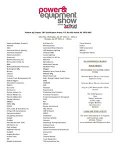 Pohlman Ag Complex, 2301 East Benjamin Avenue, P.O. Box 469, Norfolk, NE[removed]Show time: Wednesday, July 23rd 8:00 a.m. - 4:00 p.m. Thursday, July 24th 8:00 a.m. - 1:00 p.m. Advanced Rubber Products Almetek