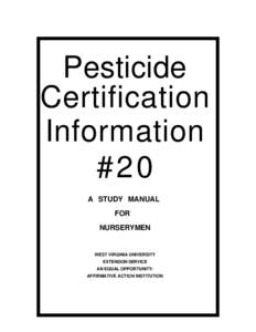 Pesticide Certification Information #20 A STUDY MANUAL FOR