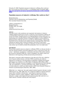 Eckersley, R[removed]Population measures of subjective wellbeing: How useful are they? Social Indicators Research 94(1): 1-12 (published online 19 October[removed]http://www.springerlink.com/openurl.asp?genre=article&id=do