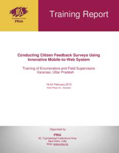Page | 1  Training Report Conducting Citizen Feedback Surveys Using Innovative Mobile-to-Web System