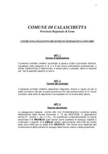 1  COMUNE DI CALASCIBETTA Provincia Regionale di Enna CONTRATTO COLLETTIVO DECENTRATO INTEGRATIVO ANNO 2009-