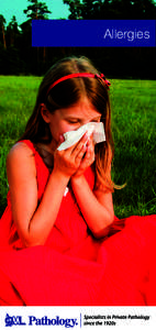 Allergies  Allergic disorders are very common in Australia with approximately 4.1 million Australians¹ having at least one allergy. There are many different types of allergies, presenting with a variety of