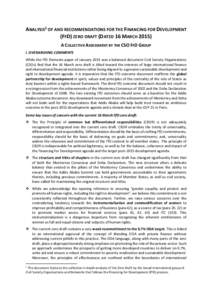 ANALYSIS1 OF AND RECOMMENDATIONS FOR THE FINANCING FOR DEVELOPMENT (FFD) ZERO DRAFT (DATED 16 MARCHA COLLECTIVE ASSESSMENT BY THE CSO FFD GROUP I. OVERARCHING COMMENTS While the FfD Elements paper of January 2015 