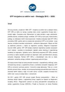 GTF – Initiative for Sustainable Growth  GTF Inicijativa za održivi rast – Strategija 2015. – 2020. Uvod