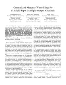 Generalized Mercury/Waterfilling for Multiple-Input Multiple-Output Channels Fernando P´erez-Cruz Miguel R. D. Rodrigues