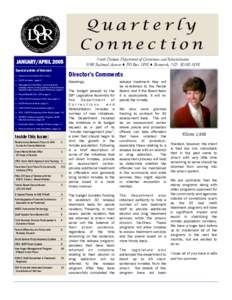 Quarterly Connection North Dakota Department of Corrections and Rehabilitation 3100 Railroad Avenue ♦ PO Box 1898 ♦ Bismarck, ND[removed]JANUARY/APRIL 2005