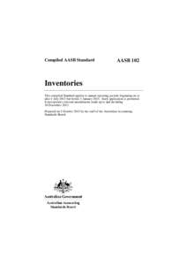 Compiled AASB Standard  AASB 102 Inventories This compiled Standard applies to annual reporting periods beginning on or