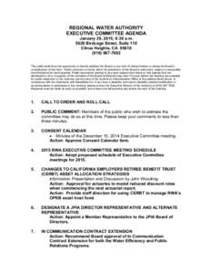 REGIONAL WATER AUTHORITY EXECUTIVE COMMITTEE AGENDA January 28, 2015; 8:30 a.mBirdcage Street, Suite 110 Citrus Heights, CA7692