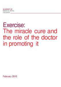 Exercise: The miracle cure and the role of the doctor in promoting it  February 2015