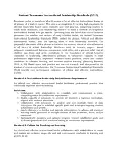 Revised Tennessee Instructional Leadership Standards[removed]Tennessee seeks to transform what it means to be an effective instructional leader at all phases of a leader’s career. This aim is accomplished by setting hig
