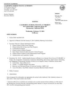 STATE OF CALIFORNIA  CALIFORNIA SCHOOL FINANCE AUTHORITY 304 Broadway, Suite 550 Los Angeles, CA[removed]Telephone: ([removed]