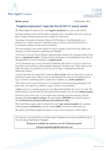 Media release  19 December 2011 “Fugitive emissions” tops the list of 2011’s worst words The Plain English Foundation has voted fugitive emissions the worst words of 2011.