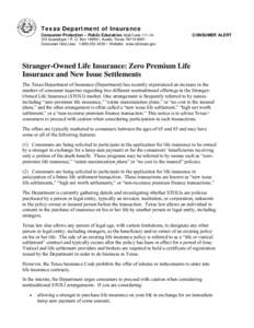 Life insurance / Premium Financing / Life settlement / Viatical settlement / Stranger-originated life insurance / Risk purchasing group / Title insurance / Insurance / Financial economics / Investment