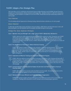 NAIHC Adopts a New Strategic Plan After more than a year of consideration, the National American Indian Housing Council (NAIHC) Board of Directors adopted a new Vision Statement, Mission Statement and Strategic Plan. Ado