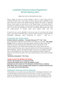 Lowdham Festival Events Programme Winter/Spring 2014 Happy New Year! (a little belated we know) Firstly, thanks so much for all your support inIt was a lovely year for Lowdham Festivals with a real variety of even