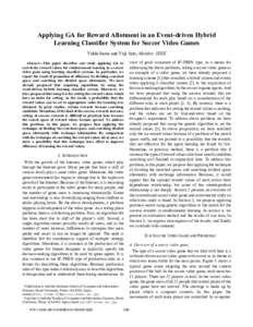 Microsoft Word - Applying GA for Reward Allotment in an Event-driven Hybrid Learning Classifier System for Soccer Video Games